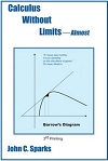 Calculus without Limits: Almost by John Sparks
